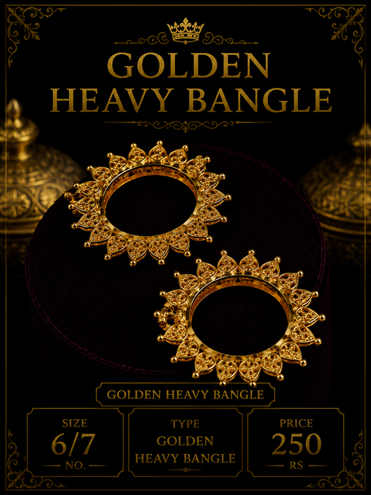 Golden heavy bangle (6/7 no. )