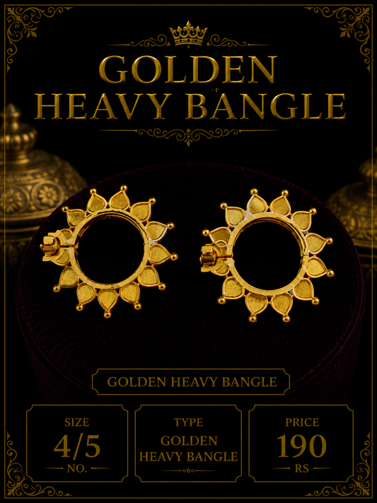 Golden heavy bangle (4/5 no.)